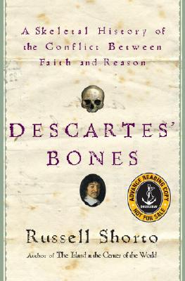 Descartes Bones by Russell Shorto